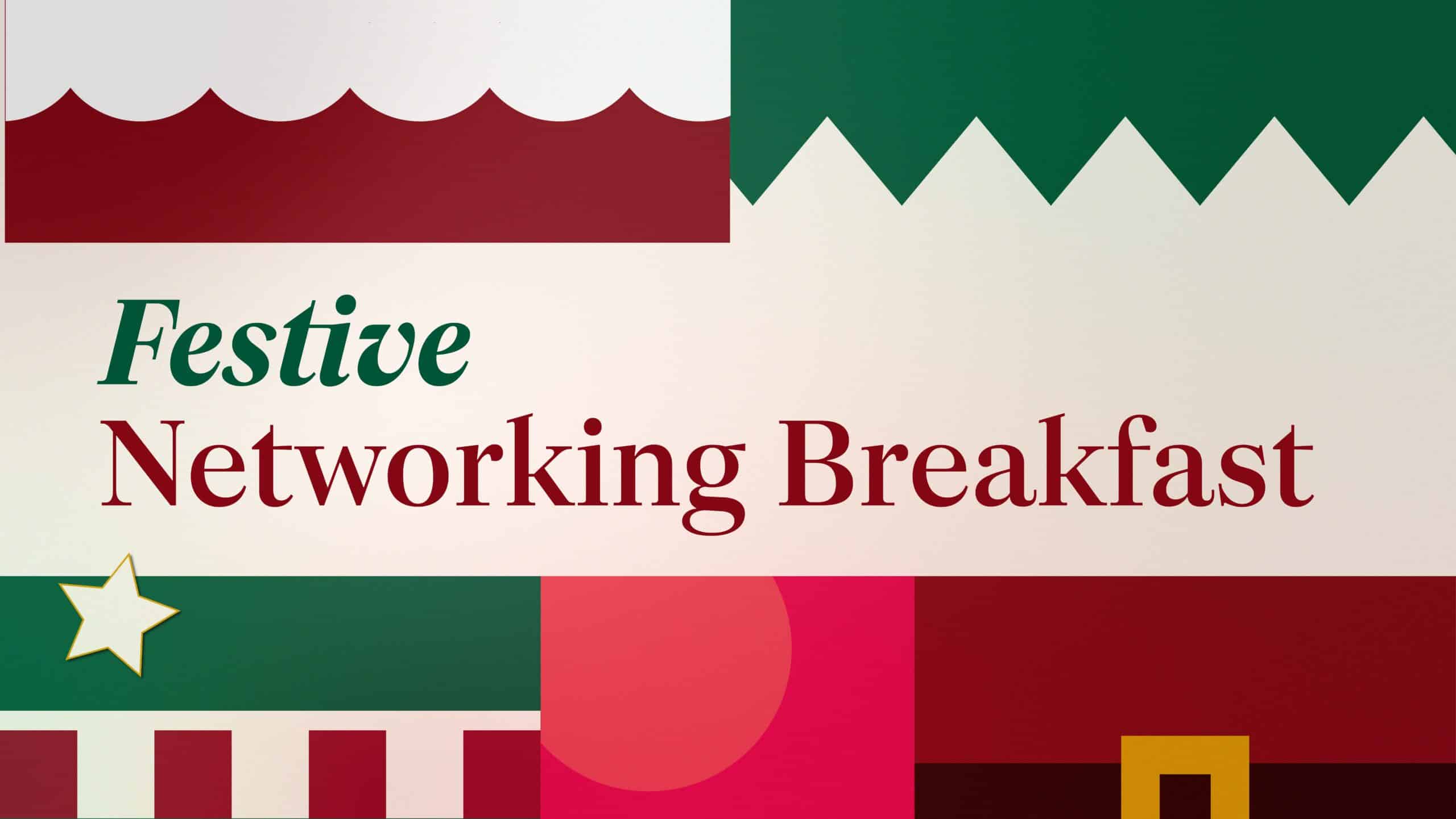 Festive Networking Breakfast